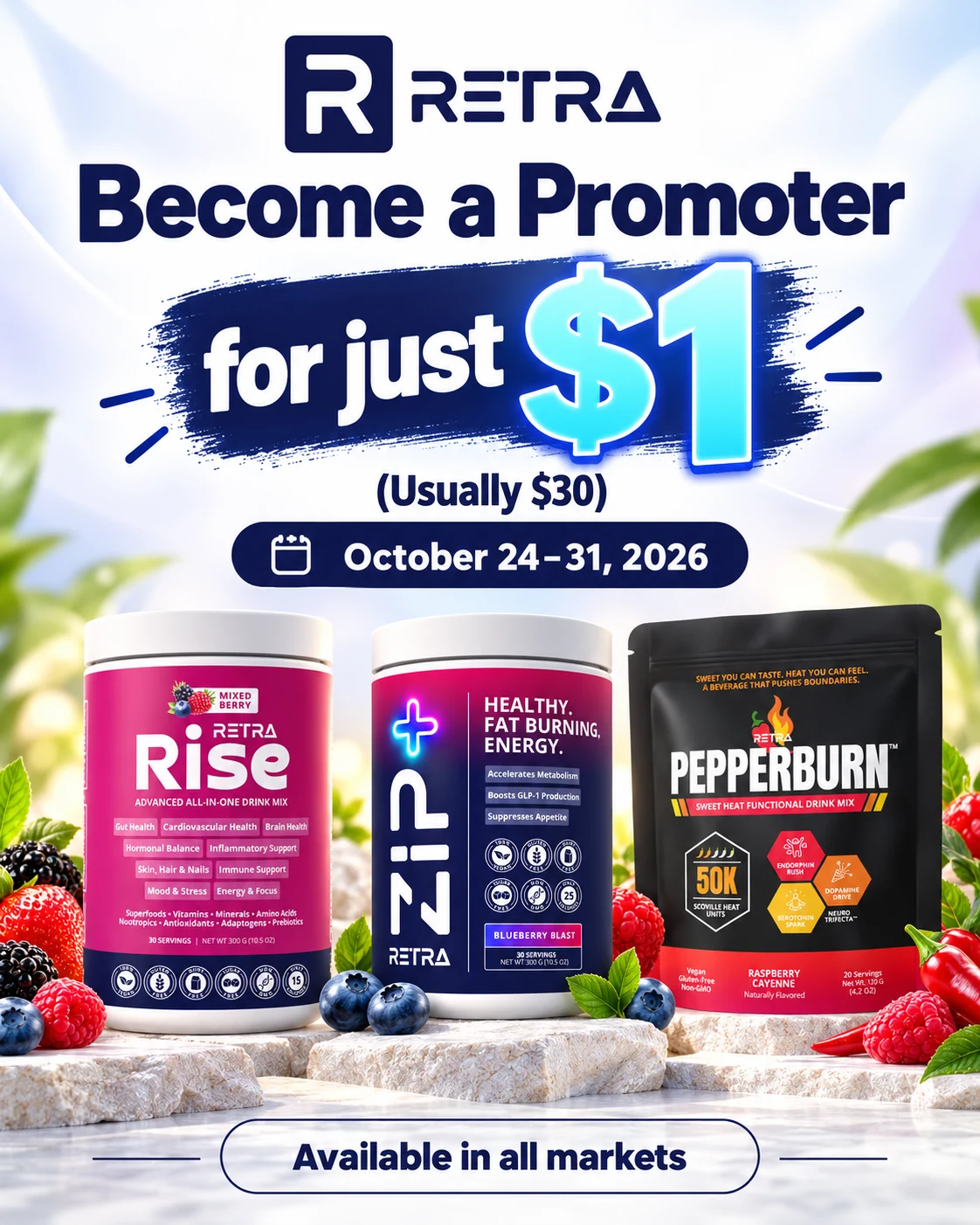 Become a Retra Promoter for just $1, usually $30, October 24–31, 2026. Available in all markets.